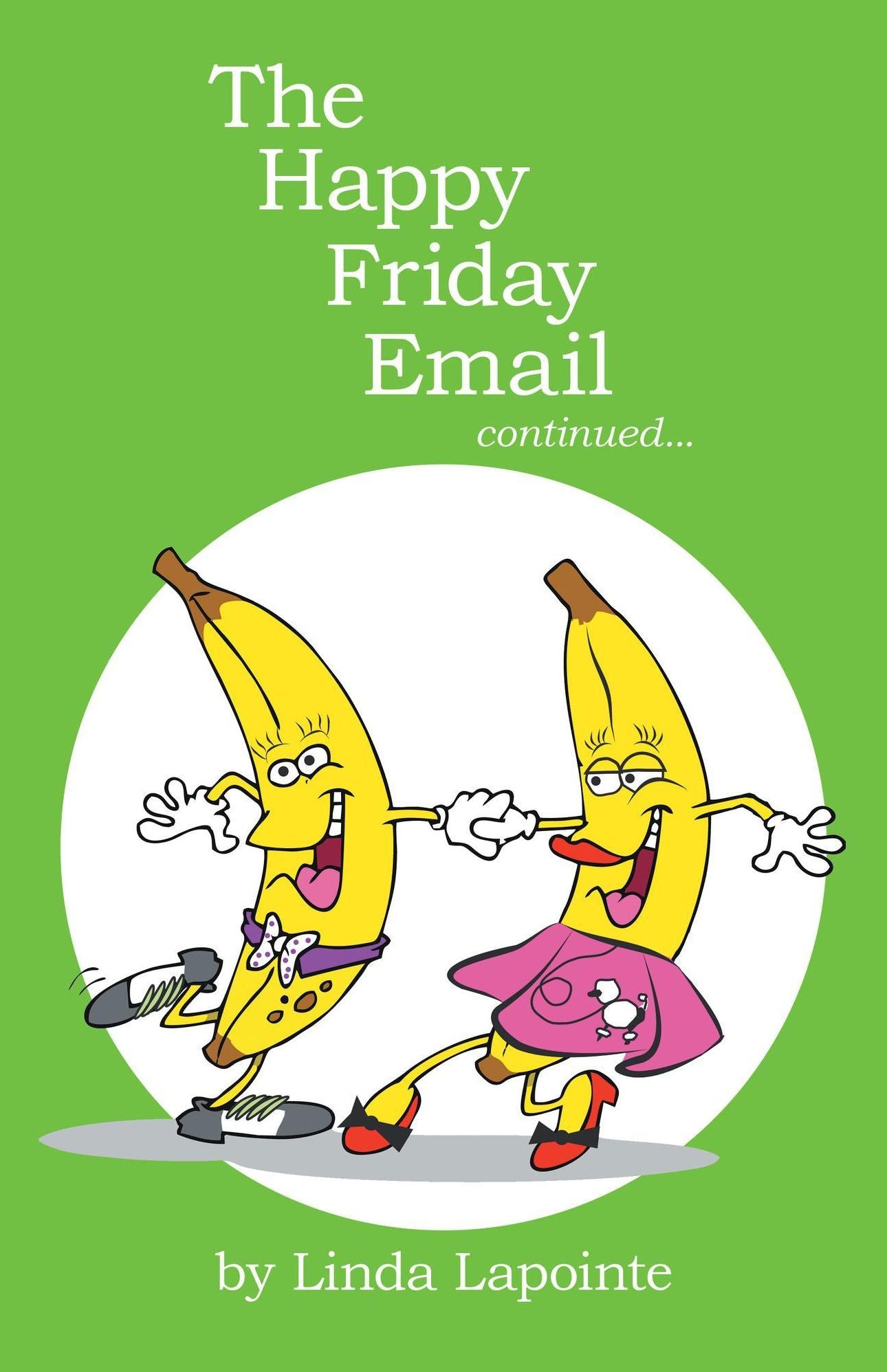 The Happy Friday Email continued...