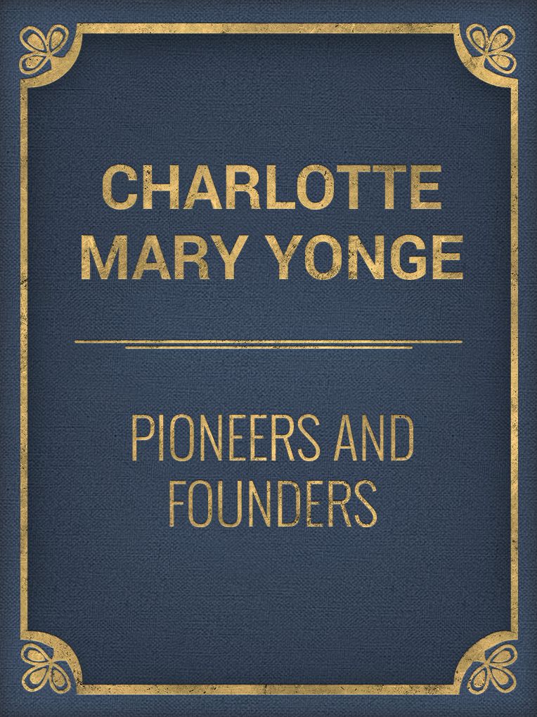Pioneers and Founders
