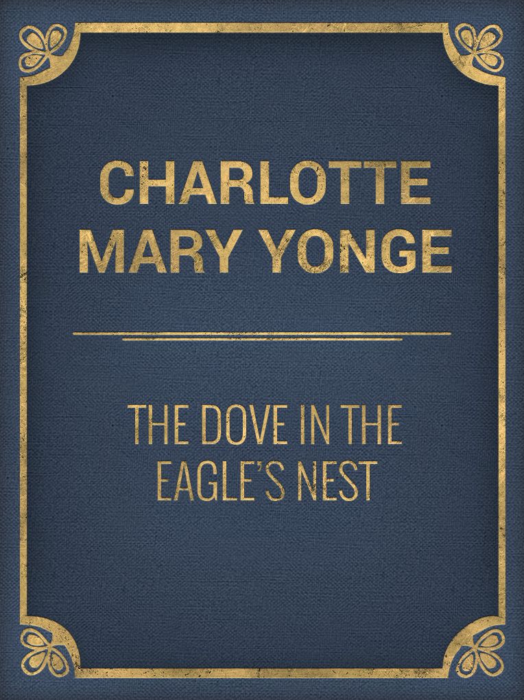 The Dove in the Eagle's Nes