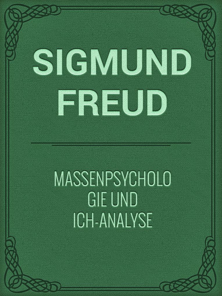 Massenpsychologie und Ich-Analyse