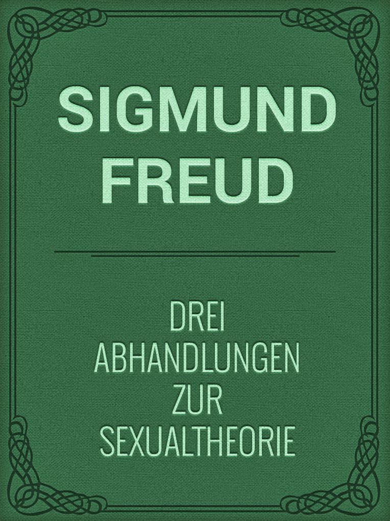 Drei Abhandlungen zur Sexualtheorie