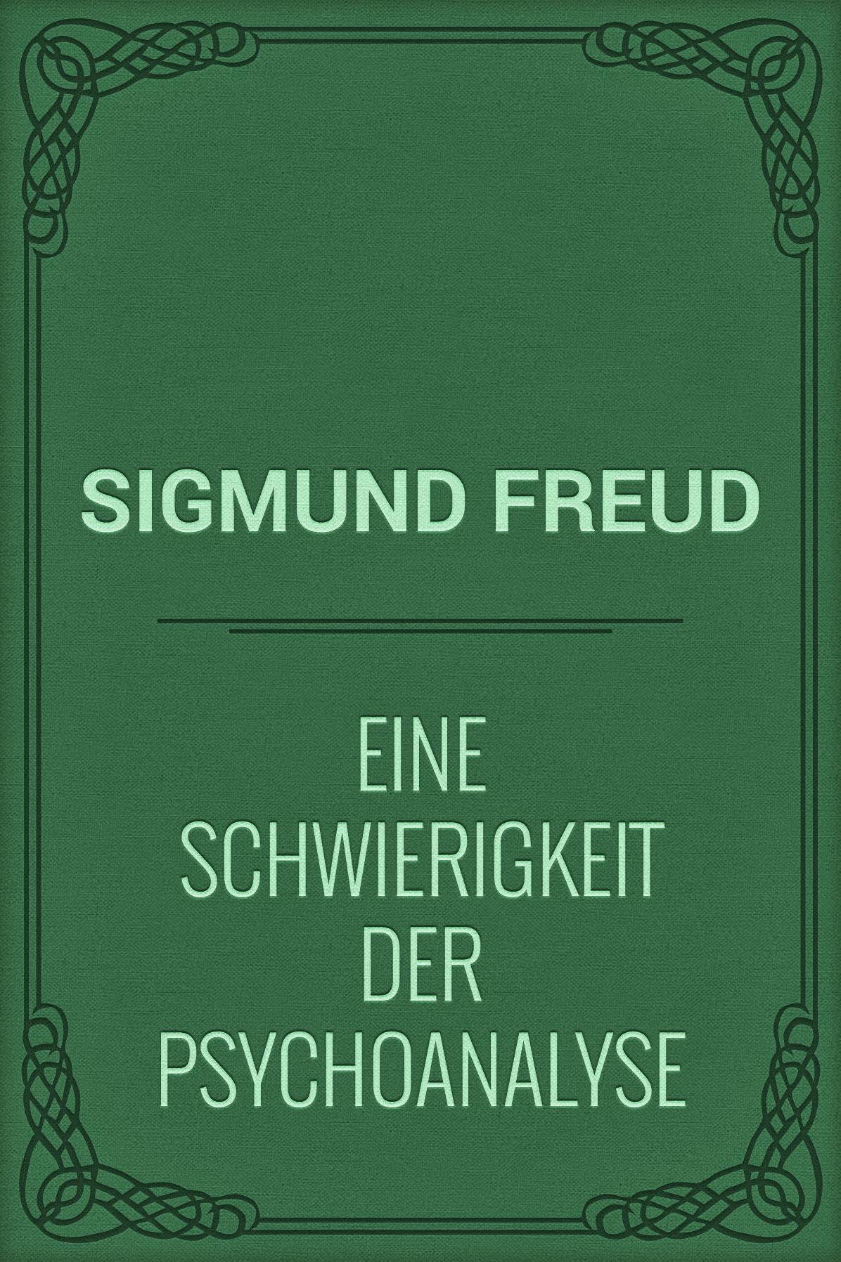 Eine Schwierigkeit der Psychoanalyse