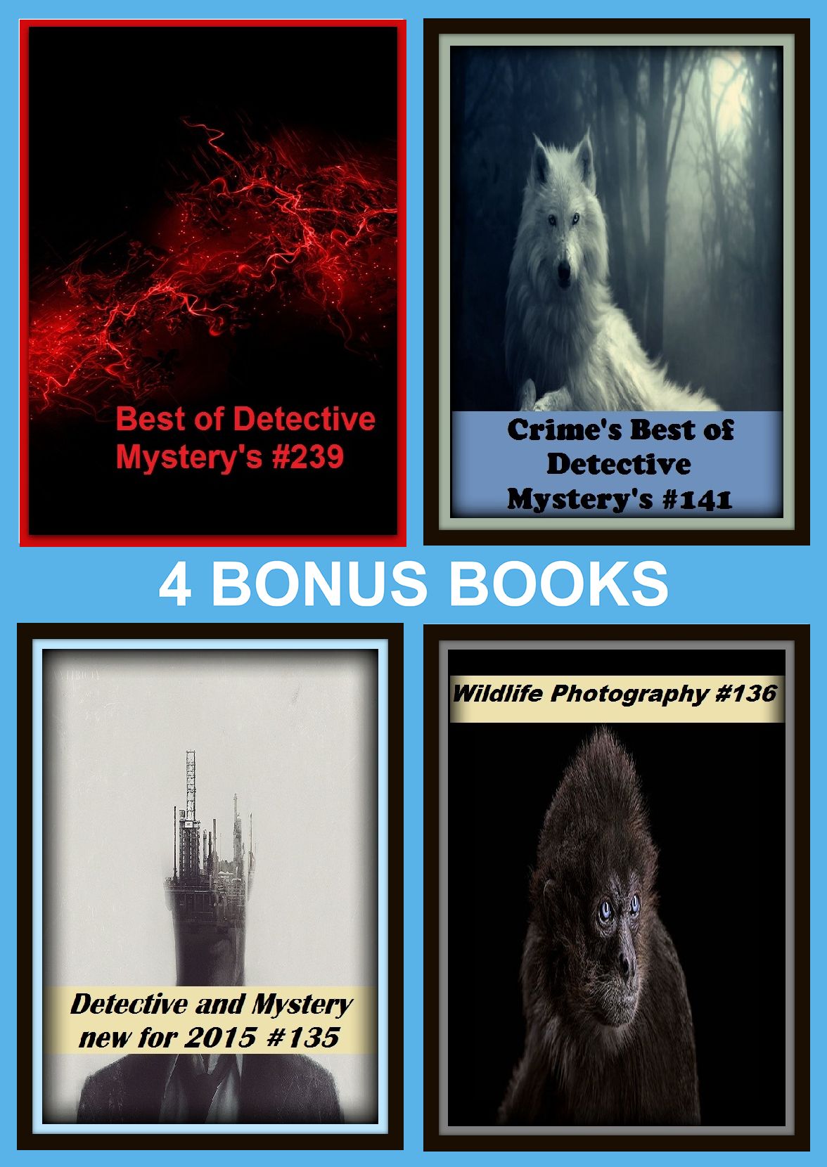 Western: Four bonus books in one Bundle Wildlife Photography #136, Best of Detective Mystery's #239, Crime's Best of Detective Mystery's #141, Detective and Mystery new for 2015 #135