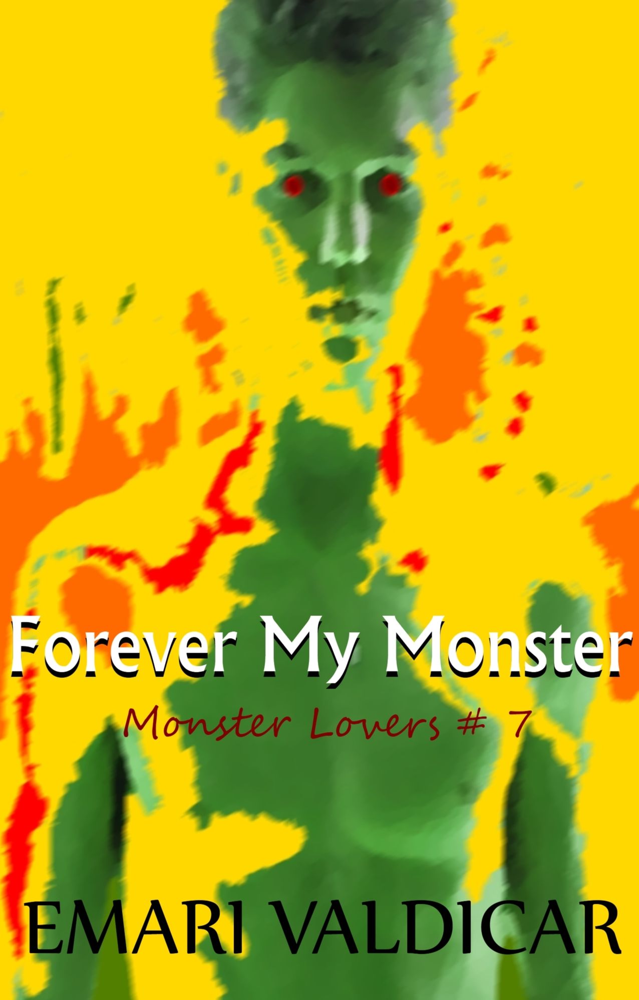 Forever My Monster (Monster Lovers Finale)