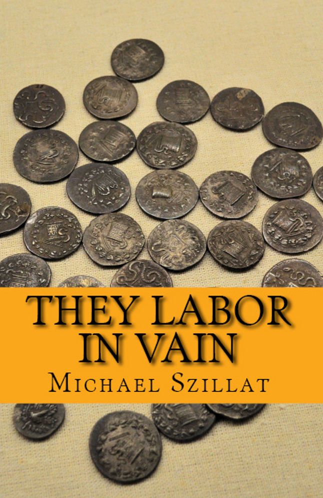 They Labor in Vain