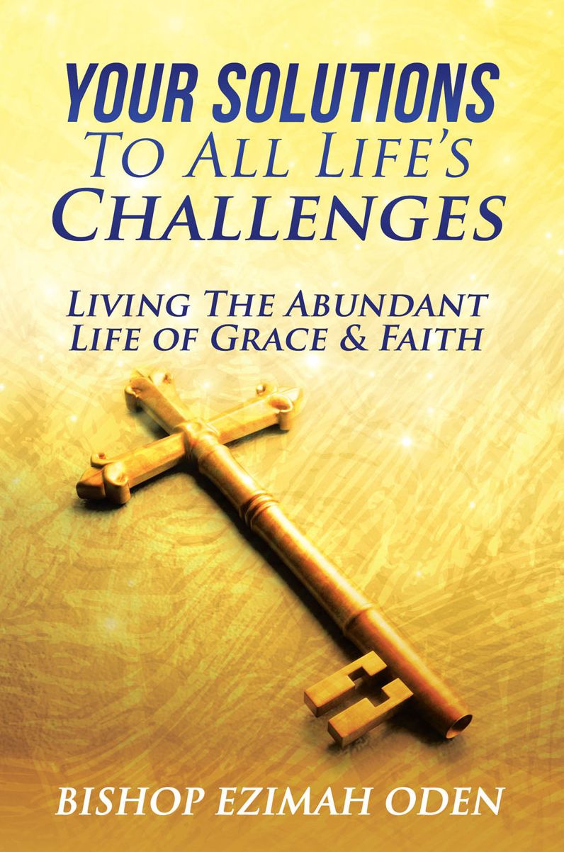 Your Solutions To All Life's Challenges and Problems
