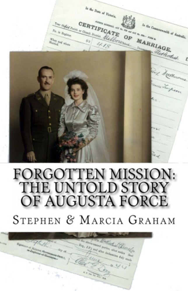 Forgotten Mission: The Untold Story of Augusta Force