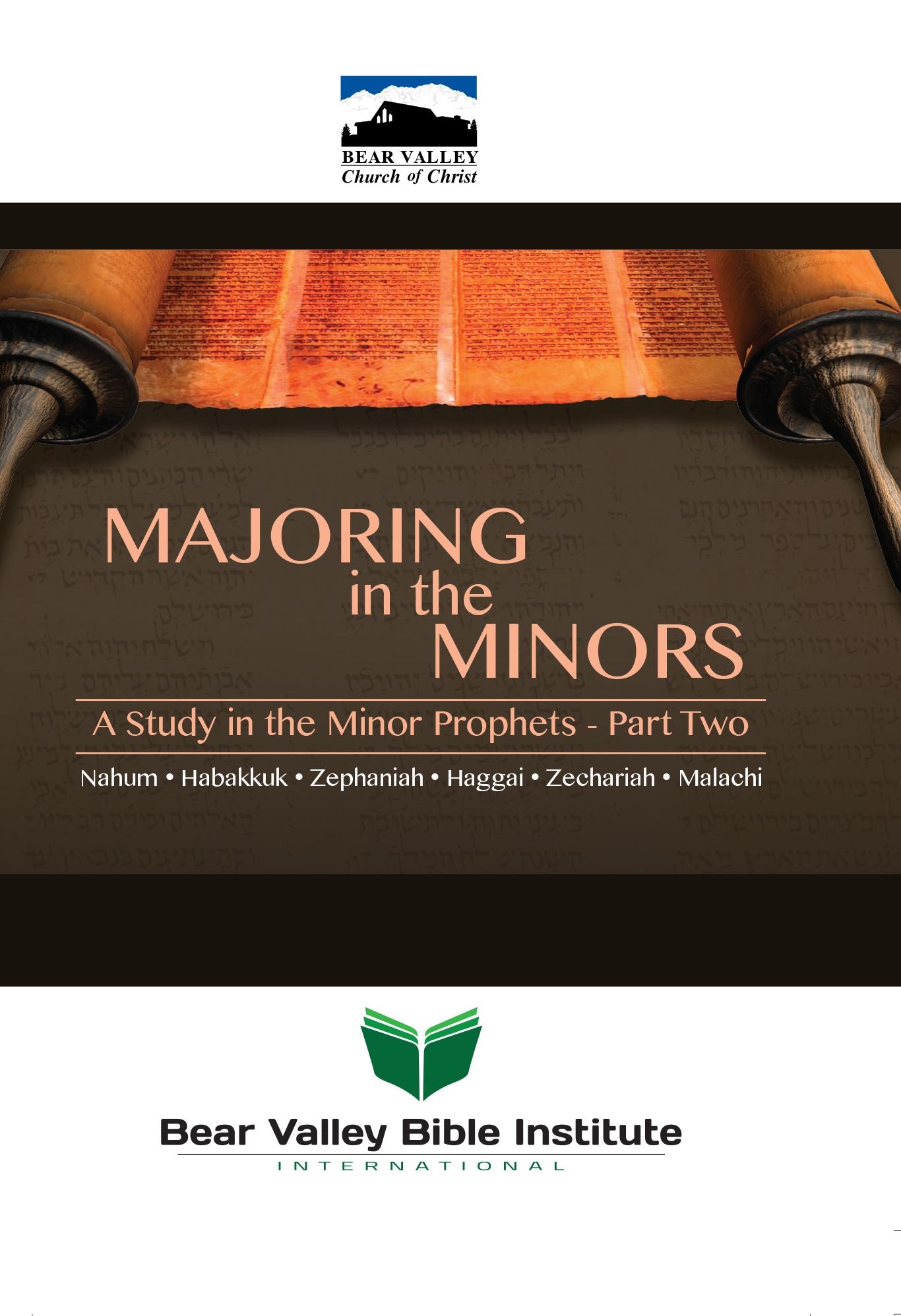 Majoring in the Minors: A study in the Minor Prophets-Part Two