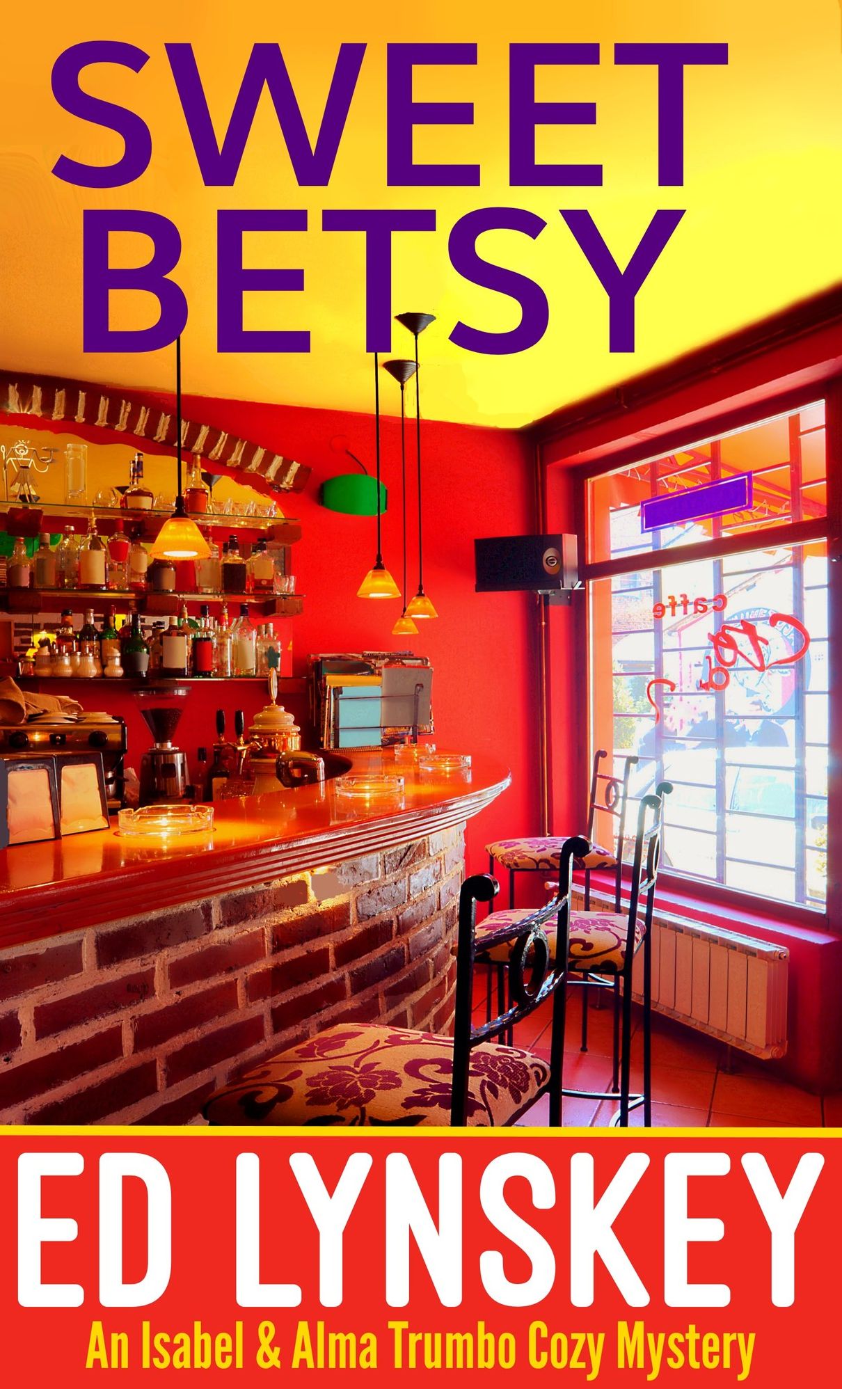 Sweet Betsy: An Isabel and Alma Trumbo Cozy Mystery