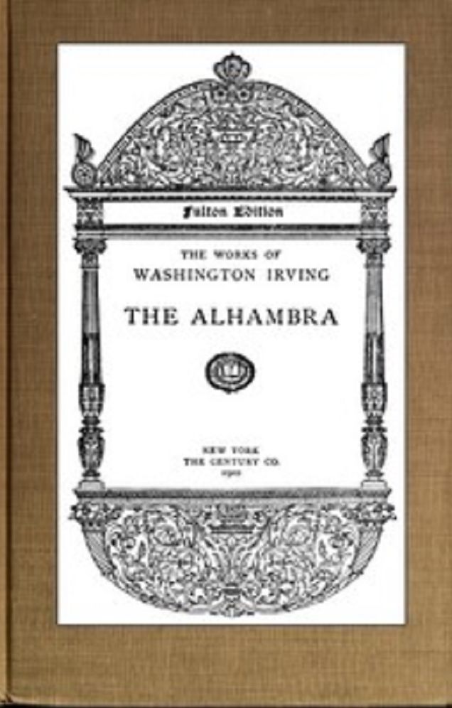 The Alhambra (Unabridged and Illustrated)