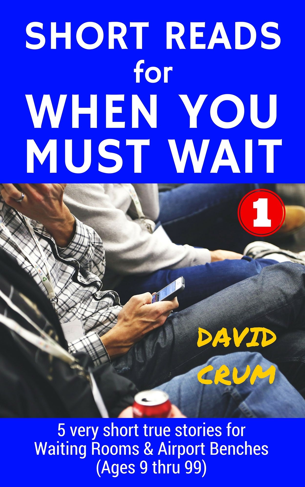 Short Reads for When You Must Wait Volume 1