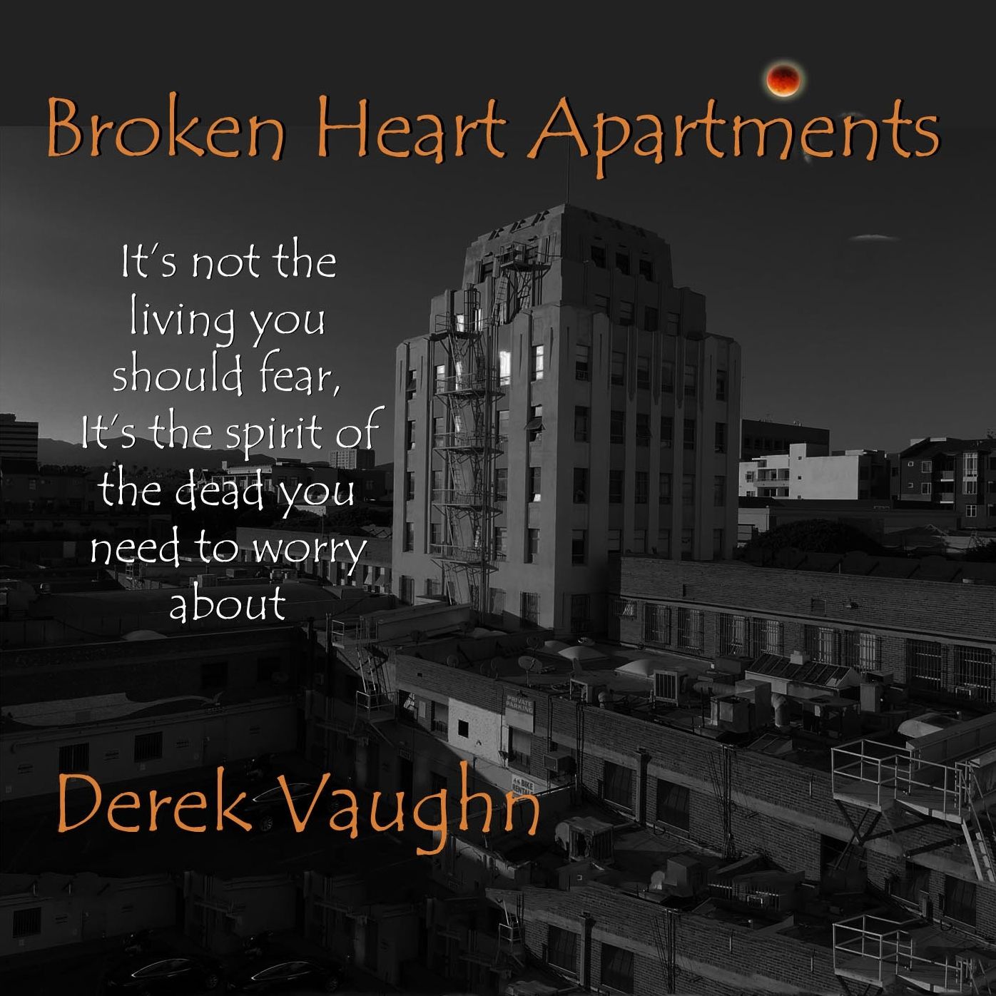 Broken Heart Apartments