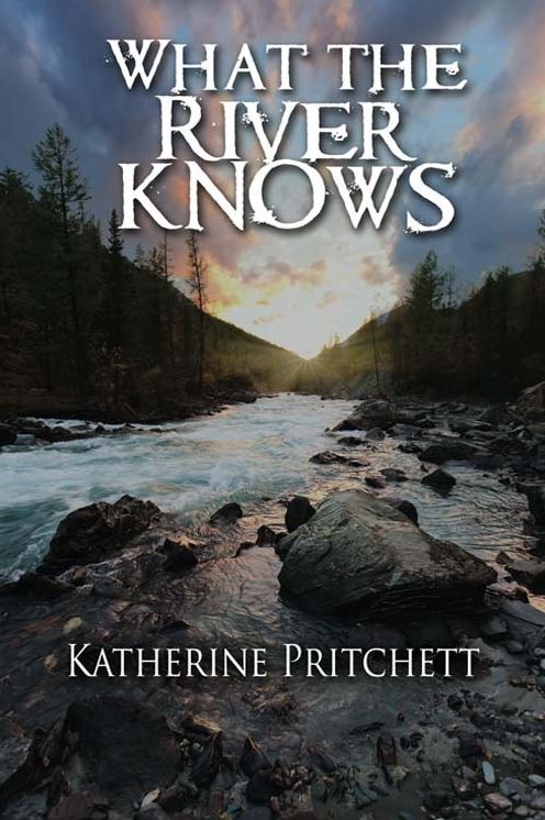 What the River Knows