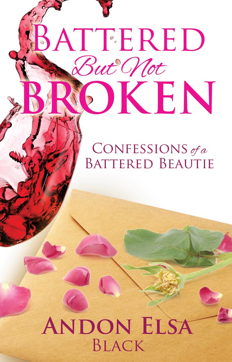 BATTERED BUT NOT BROKEN