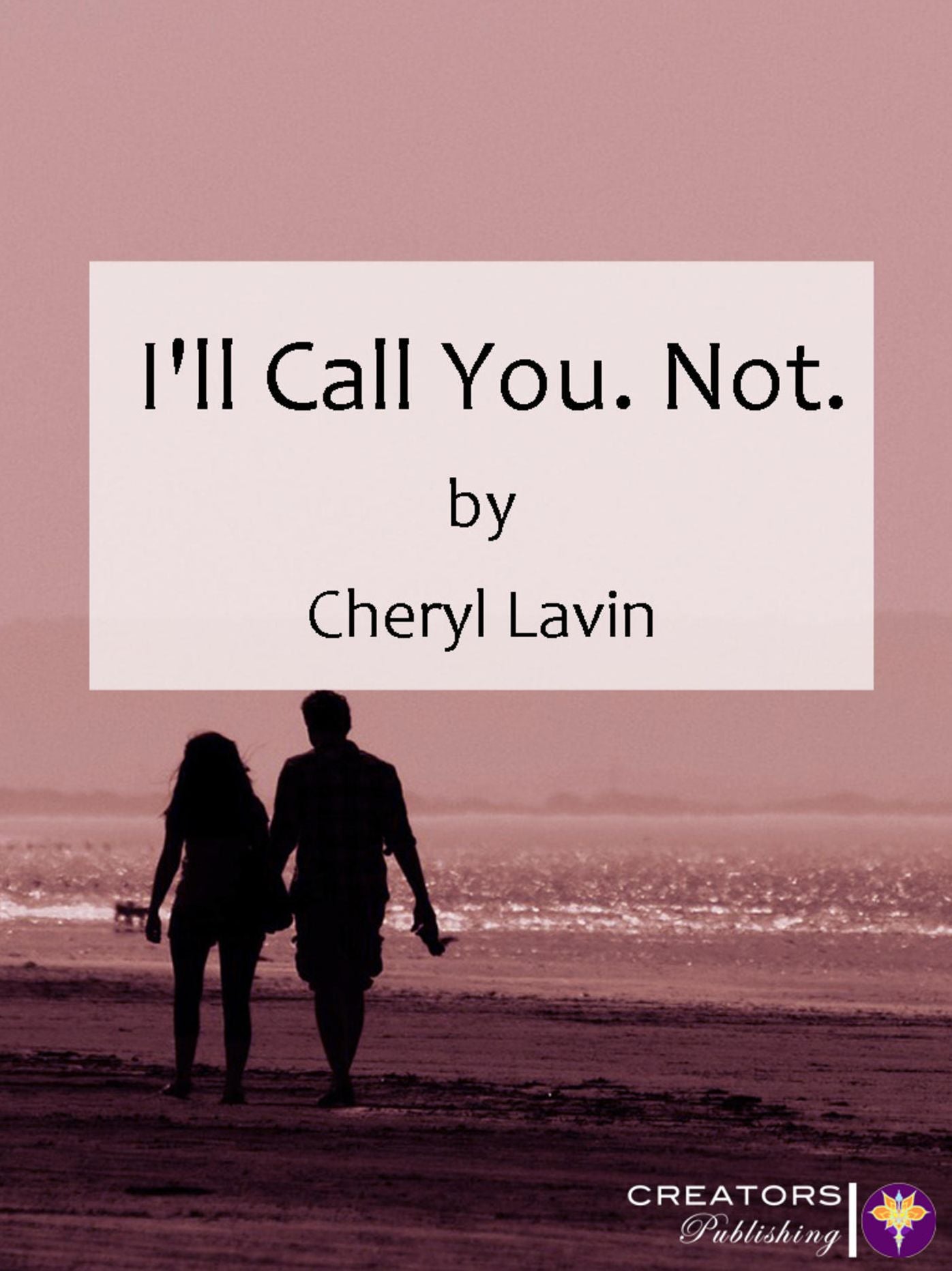 I'll Call You. Not.