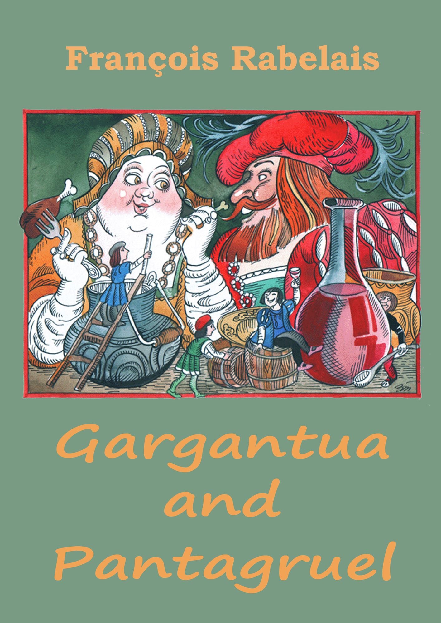 Gargantua and Pantagruel (illustrated)