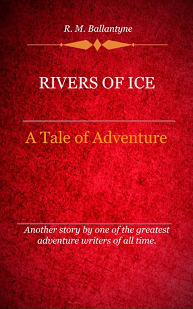 Rivers of Ice