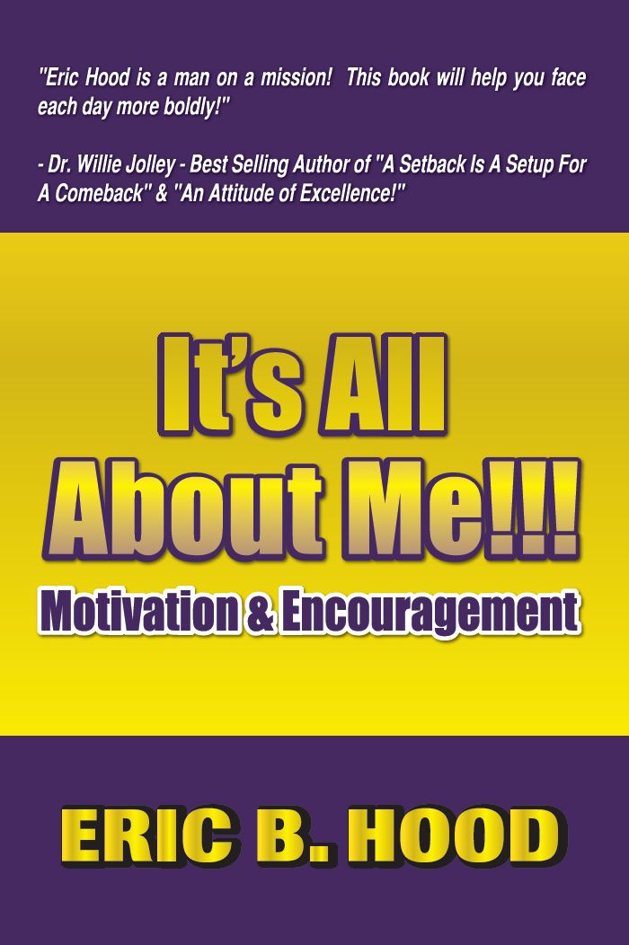 Its All About ME: Motivation and Encouragement