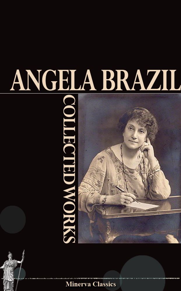 Collected Works of Angela Brazil