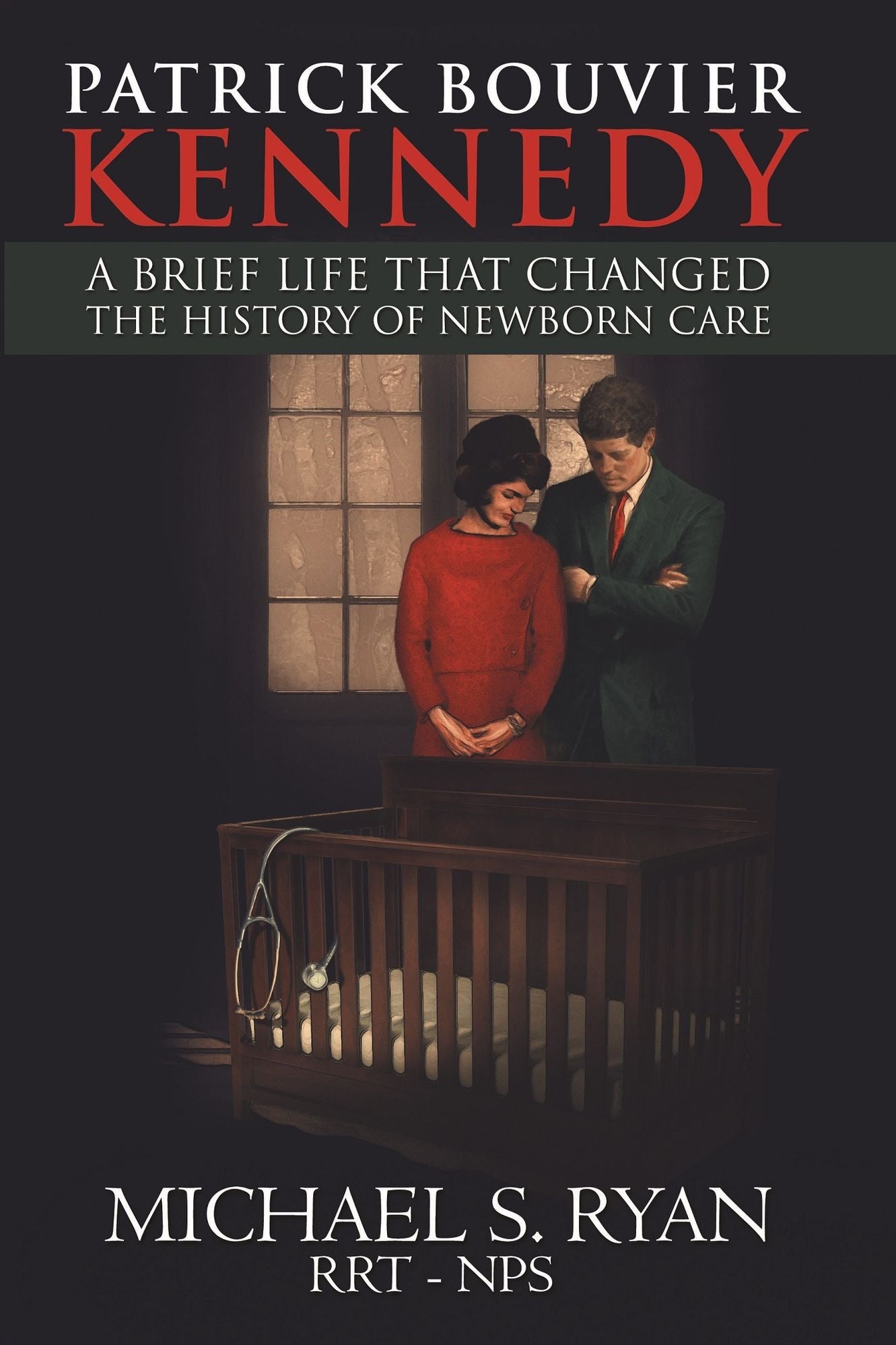 Patrick Bouvier Kennedy: A Brief Life That Changed the History of Newborn Care