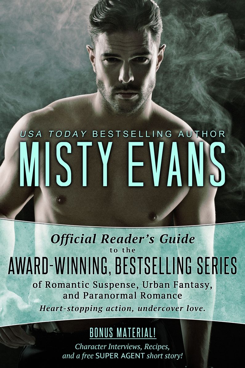 The Official Reader's Guide to Misty Evans' Bestselling Series