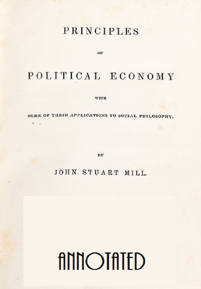 Principles of Political Economy (Illustrated and Annotated)