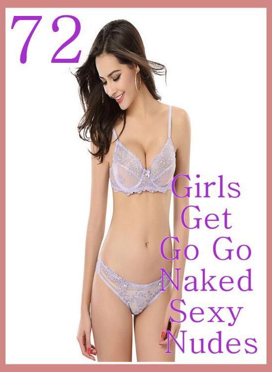 Adult Sex:Naked Women Trip Treat	 72 Girls Get Go Go Naked Sexy Nudes ( sex, porn, fetish, bondage, oral, anal, ebony, hentai, domination, erotic photography, erotic sex stories, adult, xxx, shemale, voyeur, erotic, blowjob )