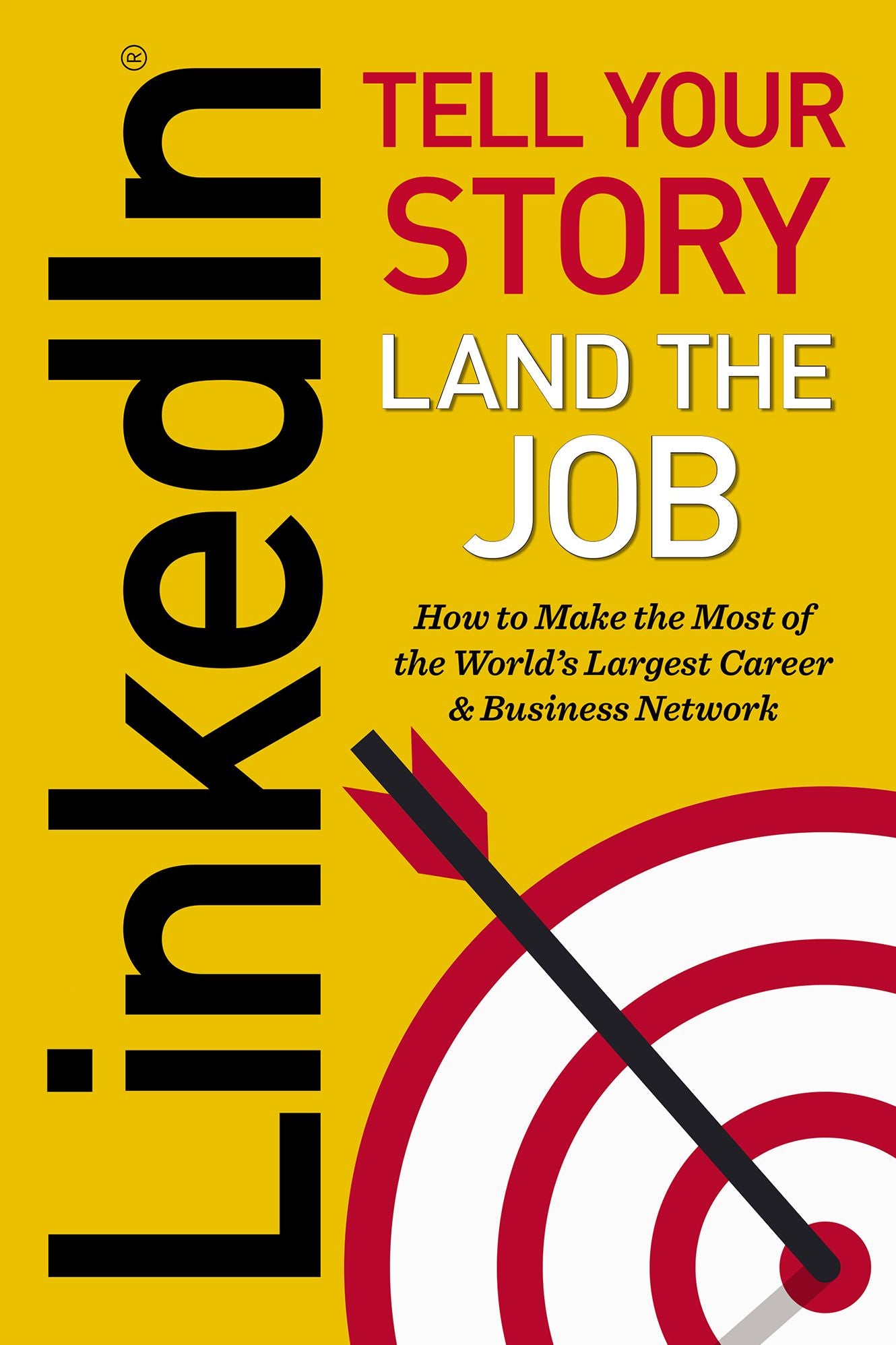 LinkedIn: Tell Your Story, Land The Job