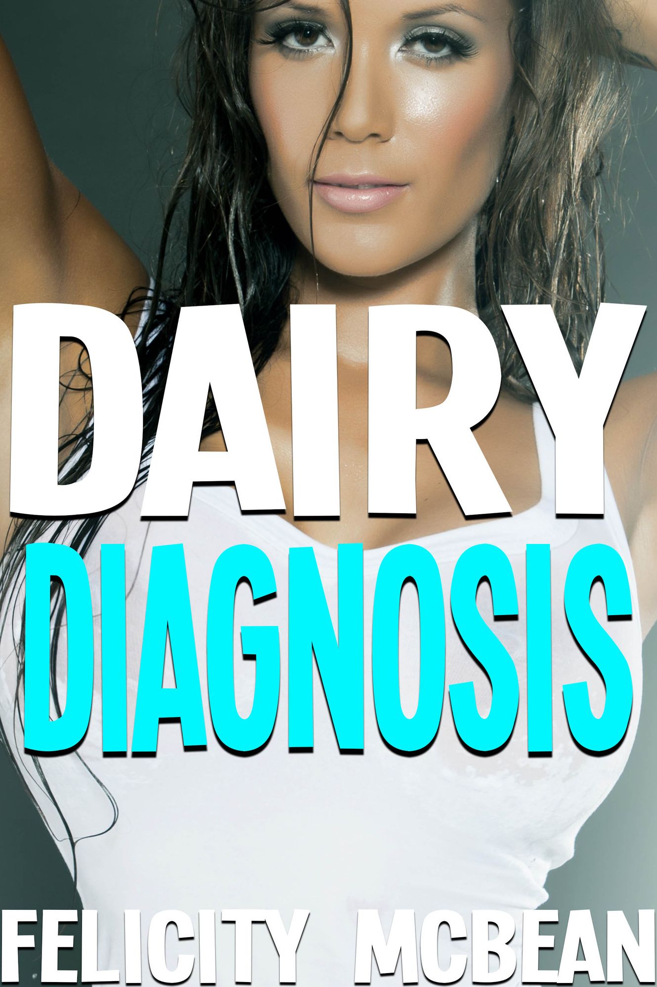Dairy Diagnosis (Doctor Nursing First Time Erotica)