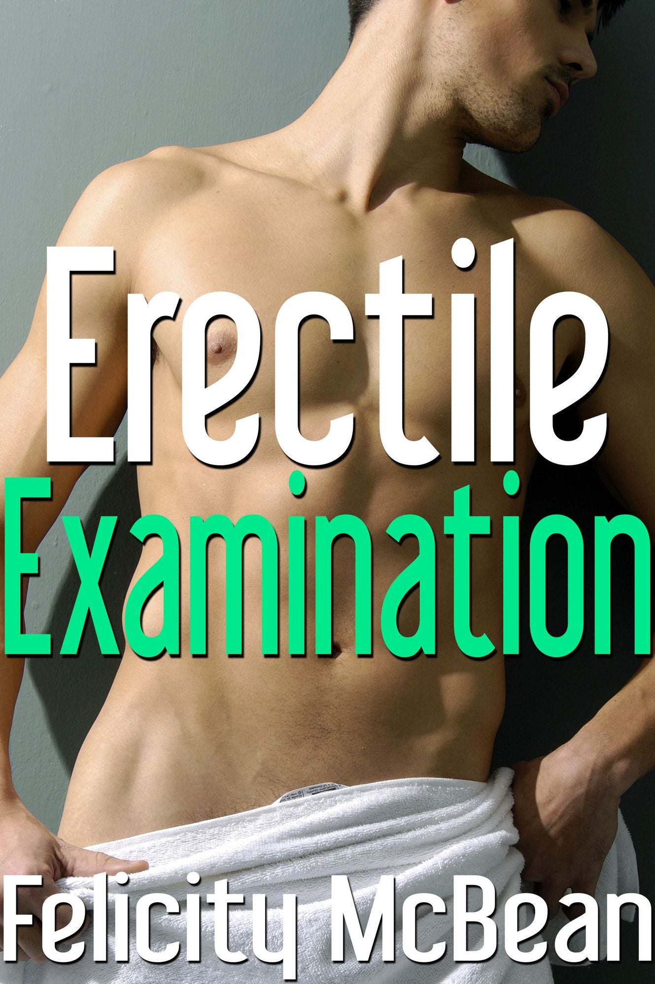 Erectile Examination (Gay Doctor Fisting Virgin Erotica)