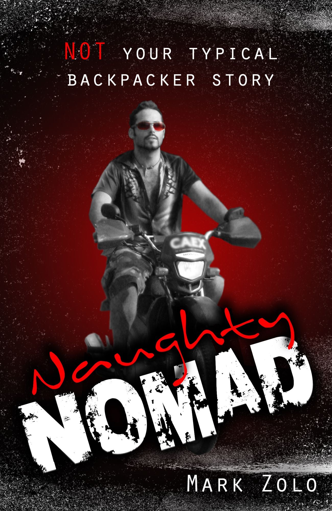 Naughty Nomad: Not your typical backpacker story