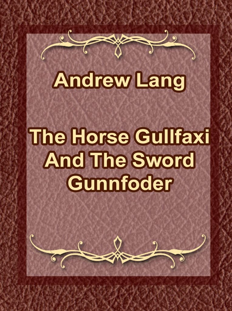 The Horse Gullfaxi And The Sword Gunnfoder