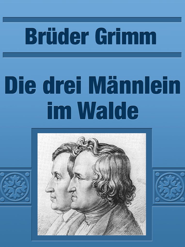 Die drei Mannlein im Walde