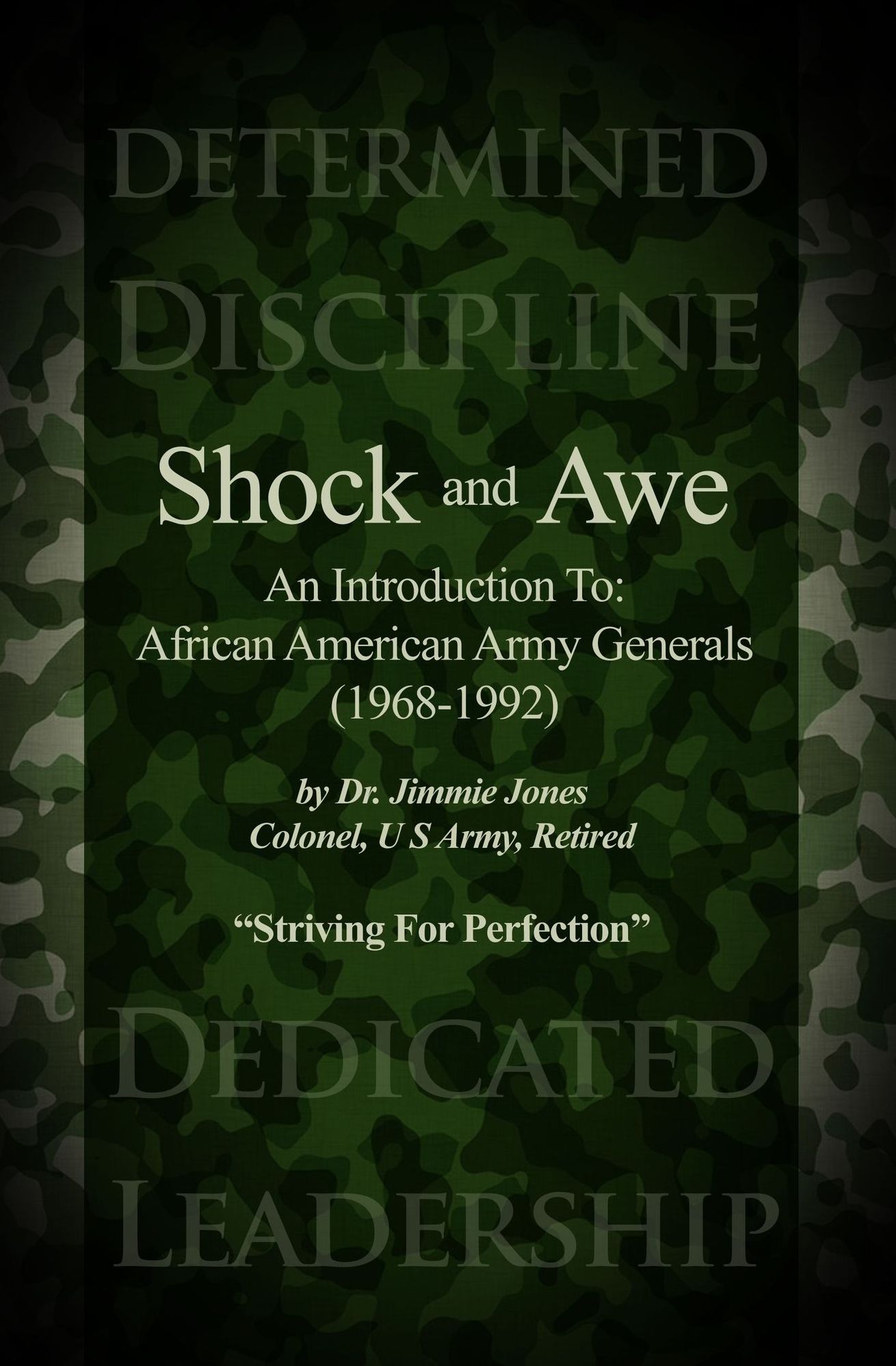 Shock and Awe: An Introduction To: African American Army Generals (1968-1992)