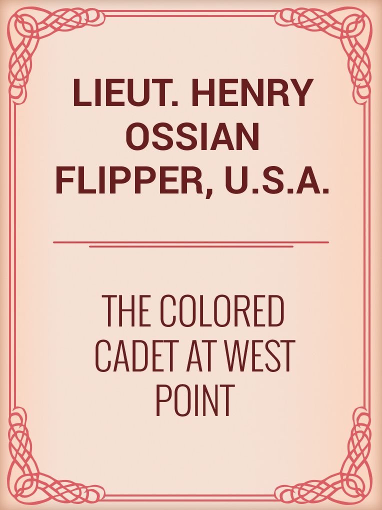 THE COLORED CADET AT WEST POINT
