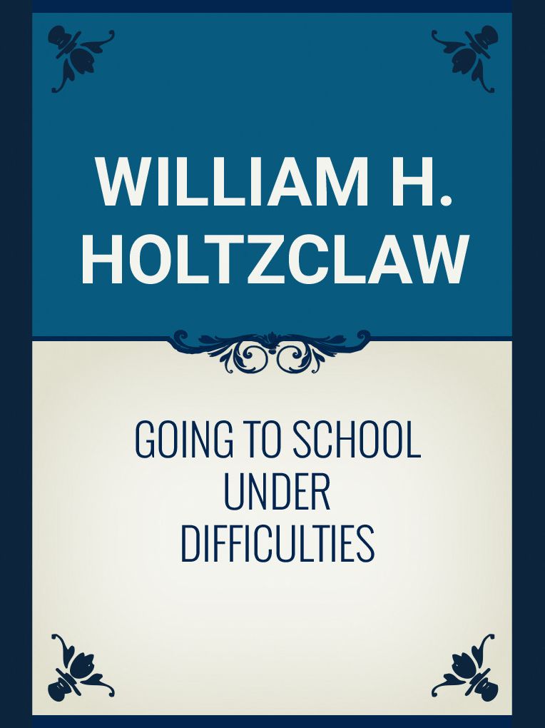 GOING TO SCHOOL UNDER DIFFICULTIES