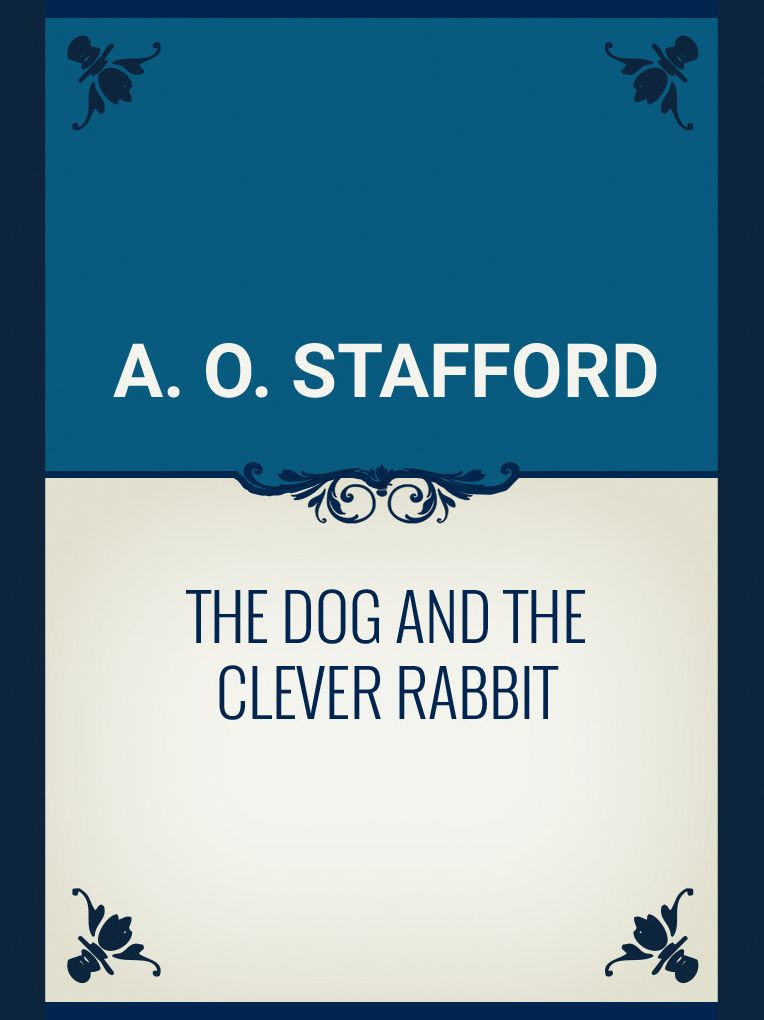 THE DOG AND THE CLEVER RABBIT