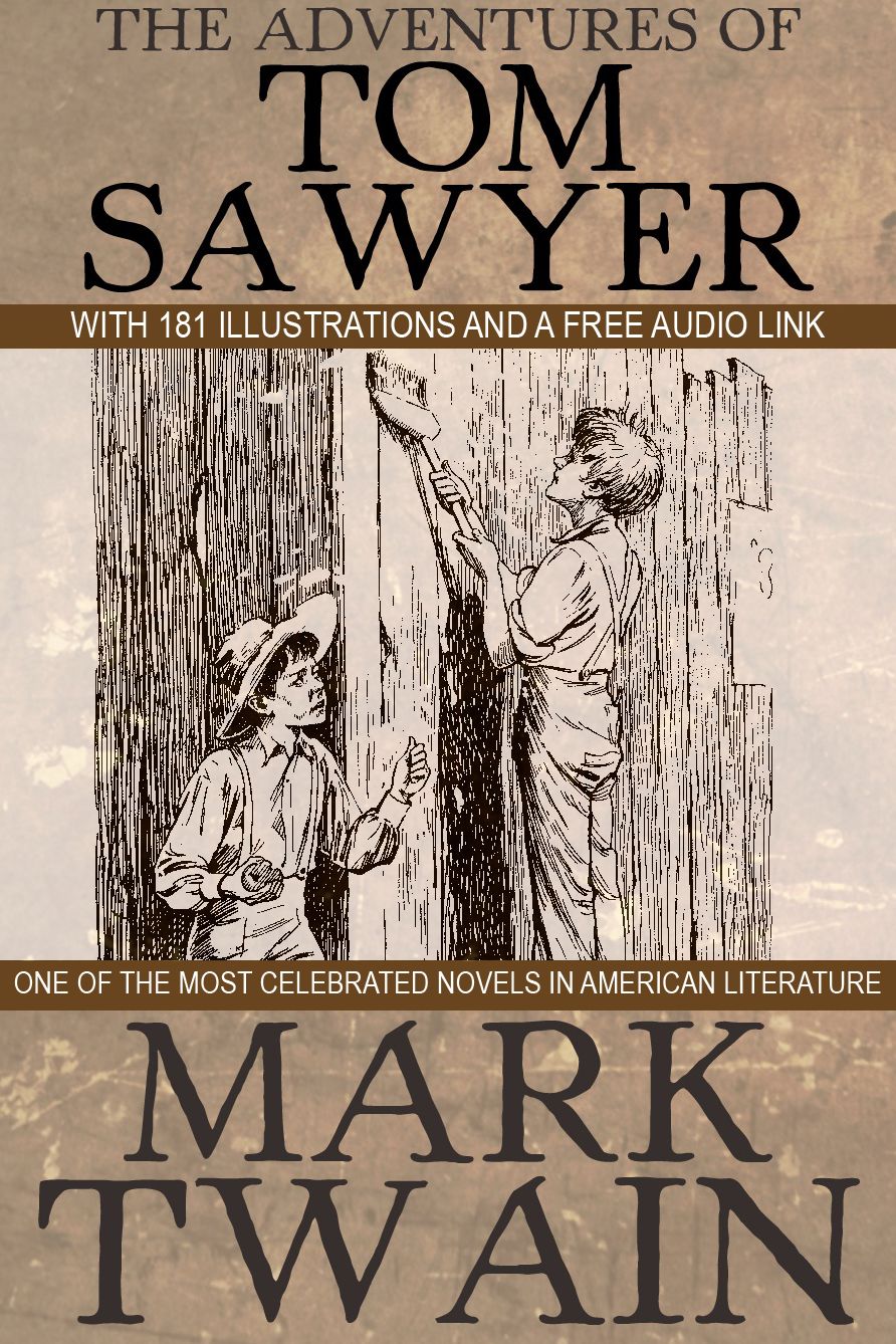 The Adventures of Tom Sawyer: With 181 Illustrations and a Free Audio File.