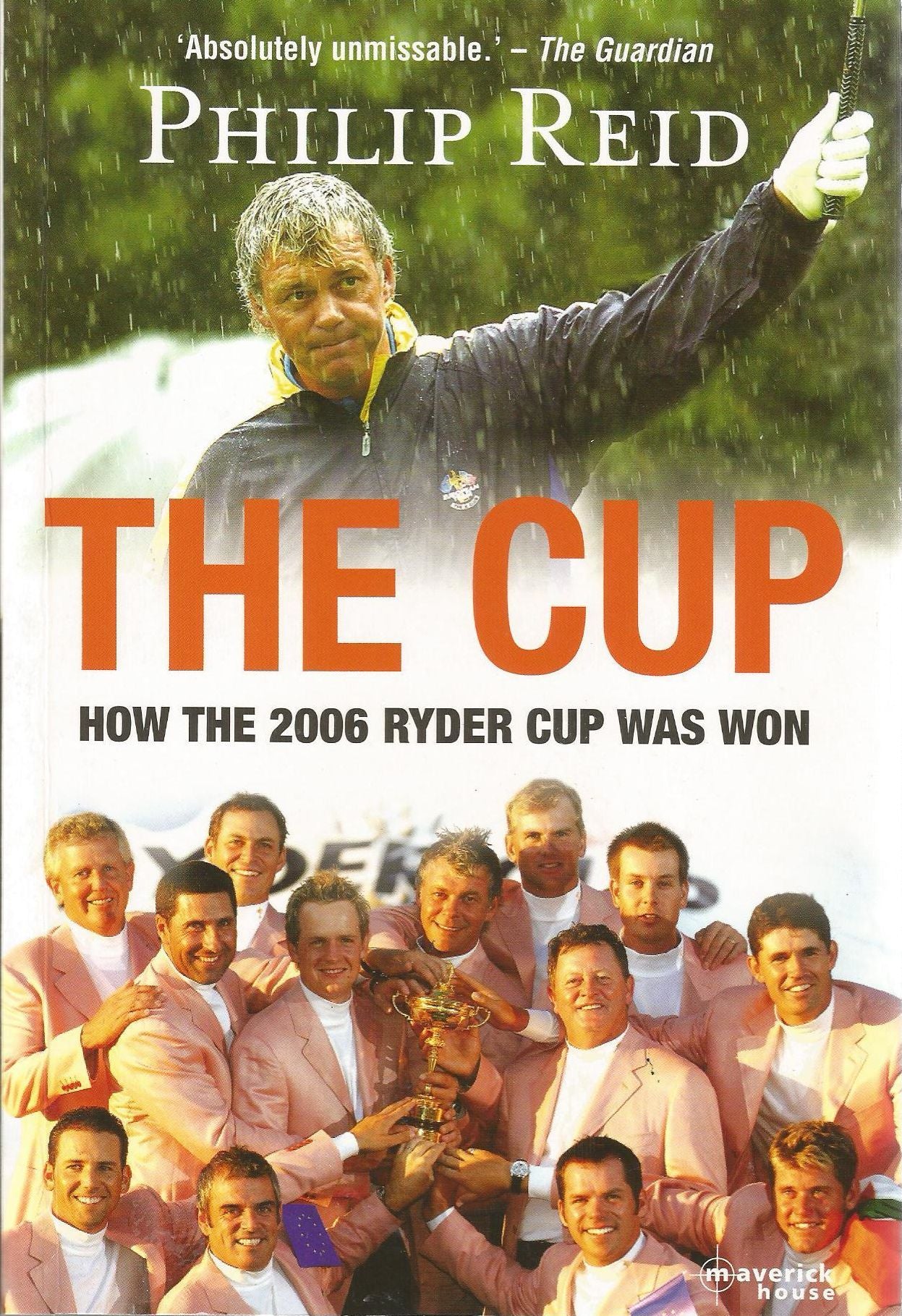 The Cup: How the 2006 Ryder Cup was won.