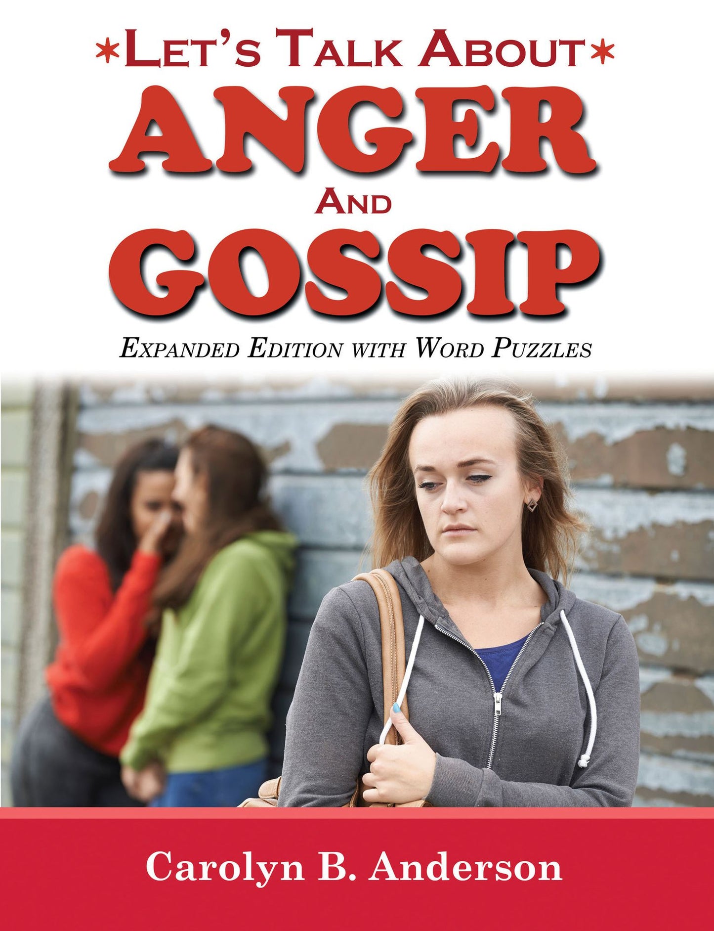 Let's Talk About Anger and Gossip - Expanded Edition with Word Puzzles