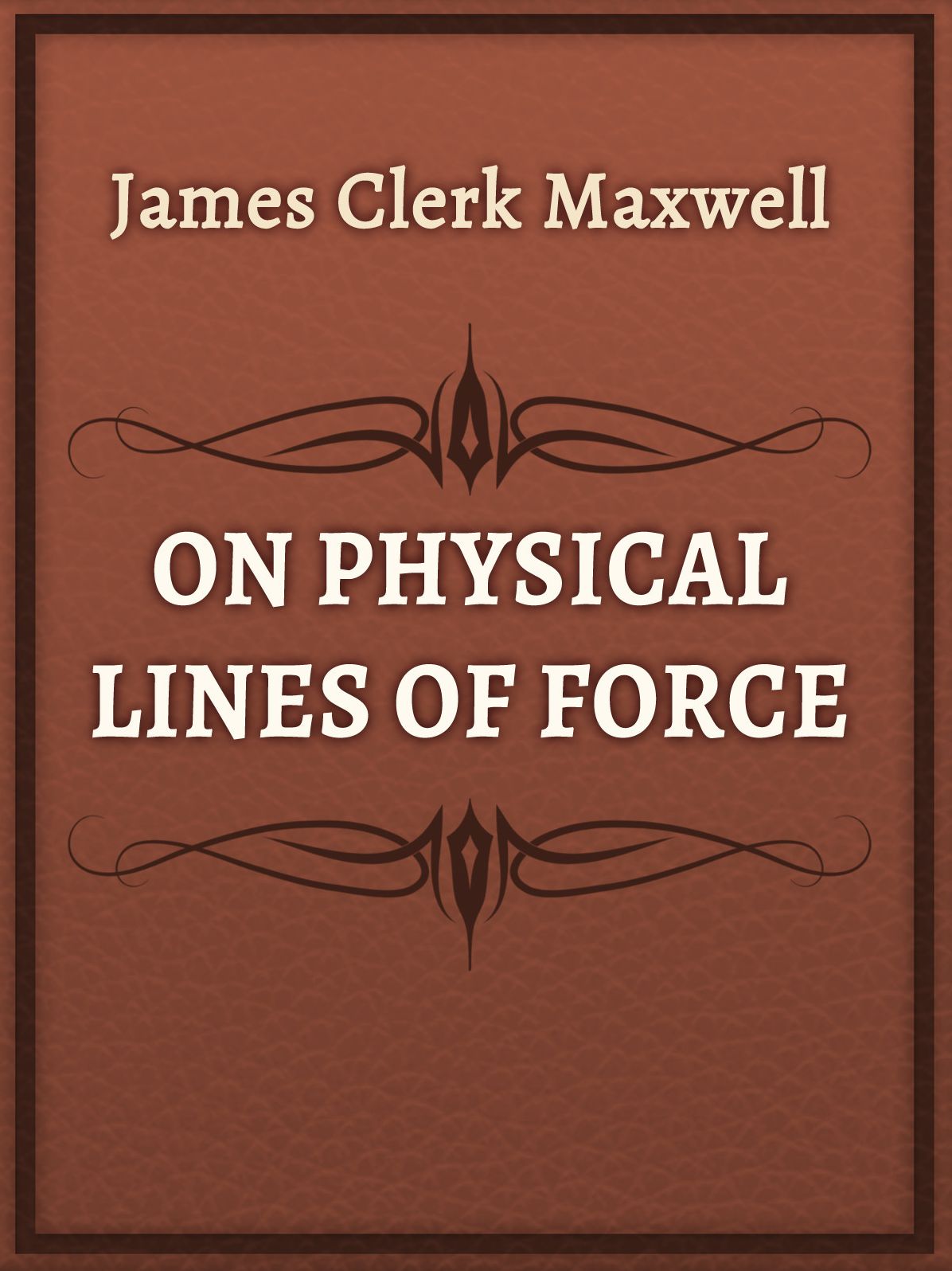 On Physical Lines of Force