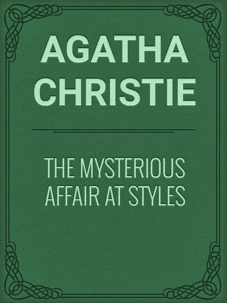 The Mysterious Affair at Styles (Hercule Poirot Series)