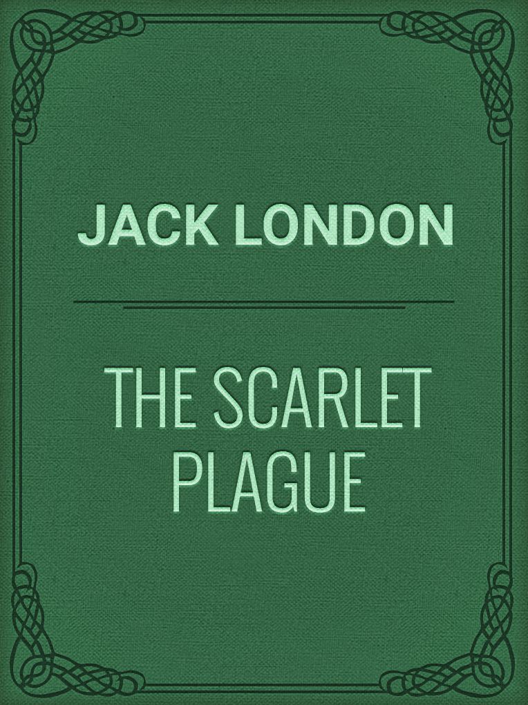 The Scarlet Plague