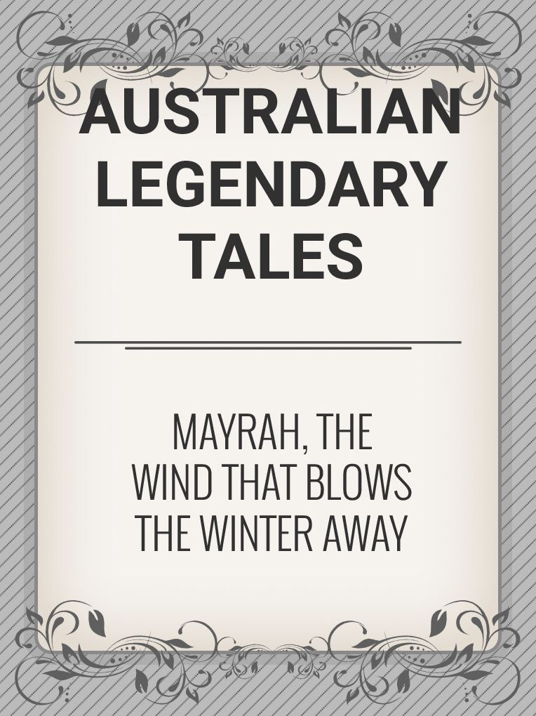Mayrah, the Wind that Blows the Winter Away