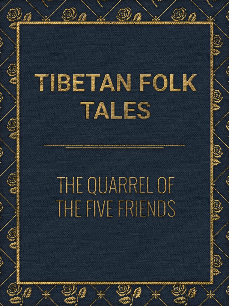 The Quarrel of the Five Friends