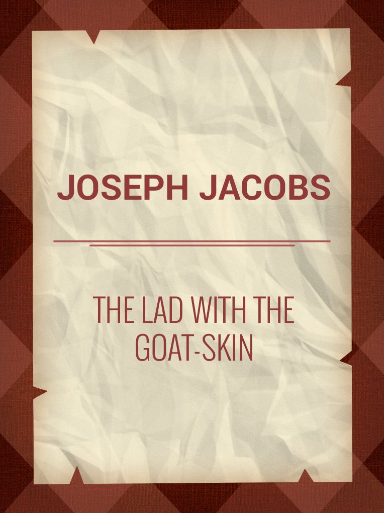 The Lad with the Goat-skin