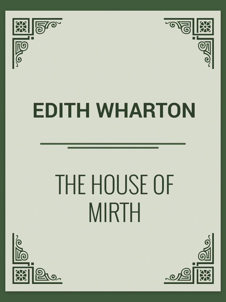 The House of Mirth