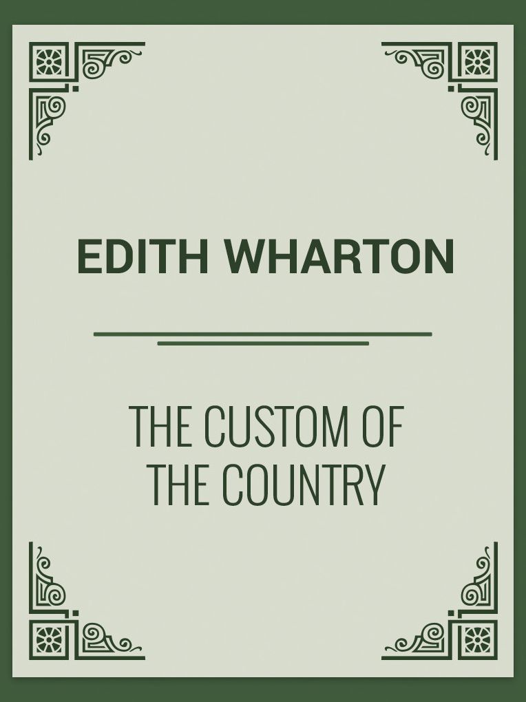 The Custom of the Country