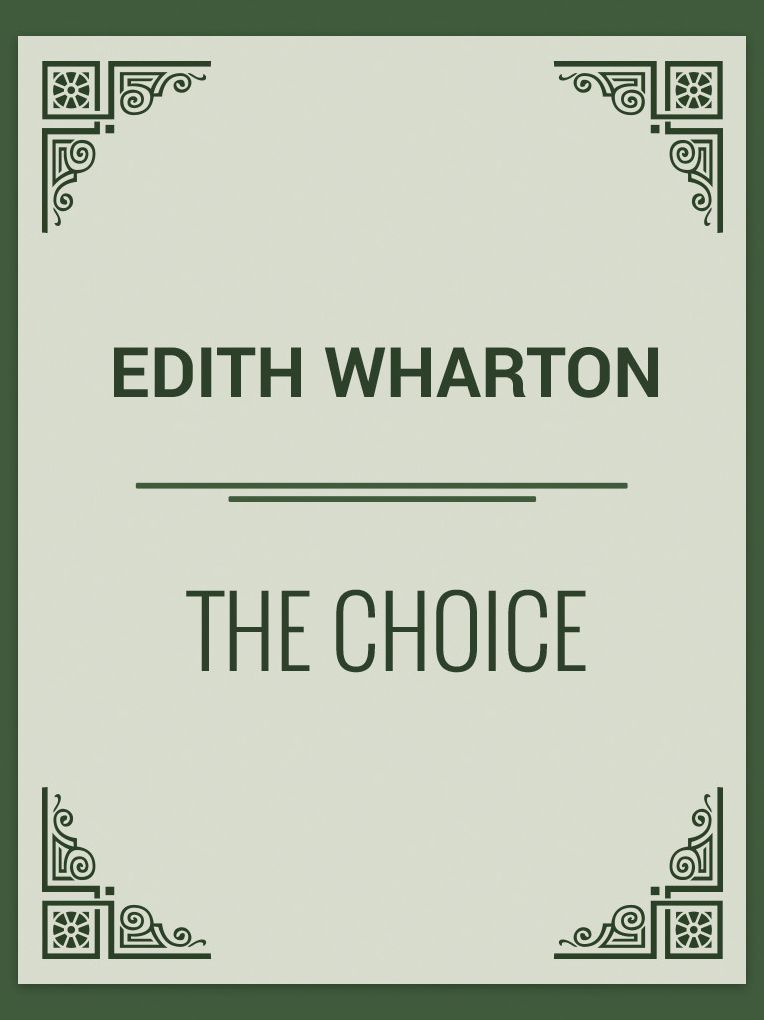 The Choice
