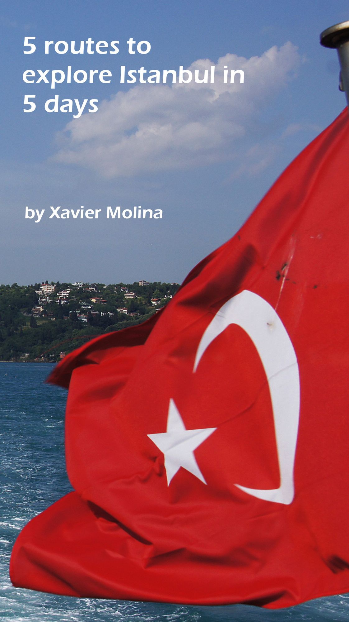 5 routes to explore Istanbul In 5 days